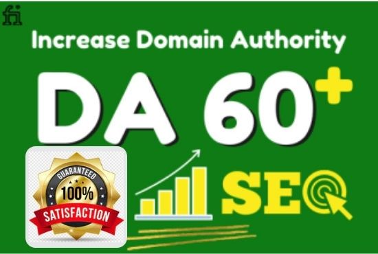 I will increase domain authority moz da60 with high quality backlinks. 