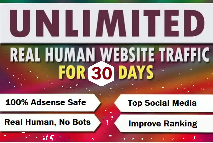 UNLIMITED HUMAN TRAFFIC BY Google Twitter Youtube and many more to web site for 30 days