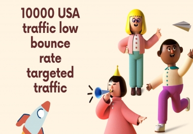 10000 USA traffic low bounce rate targeted traffic