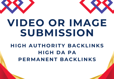 Provide 10 video or image submission on high DA sites