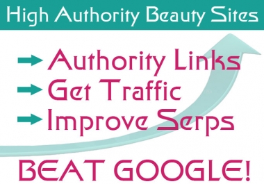 send a list of 25 Verified High Pr Authority Beauty sites who accept free posts