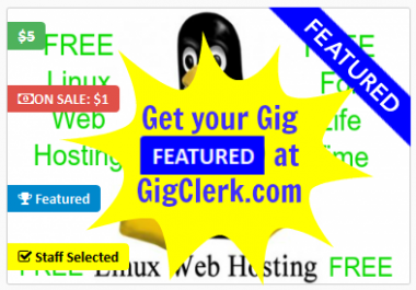 Get your service Featured at GigClerk. com Home Page for 30 Days & Boost your Sales