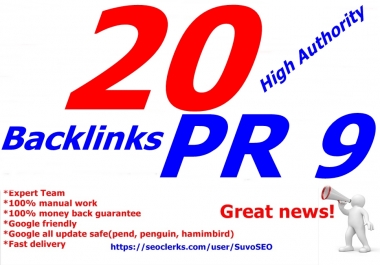 I will do 20 PR 9 backlinks Panda,  Penguin and Hummingbird safe from PR 9 Authority Sites