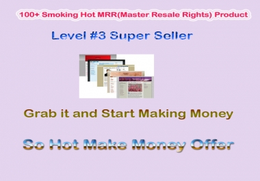 100+ Smoking Hot MRR Master Resale Rights Product to Make Money