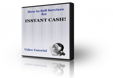 Make Instant Cash By Selling Services