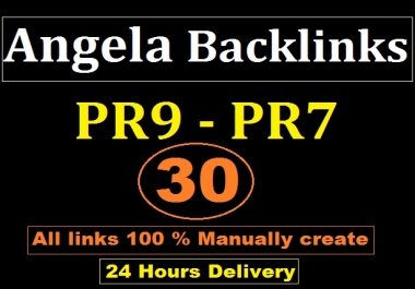 I will give you 30 High PR9 - PR7 Angela Backlinks