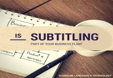 do Subtitling for English videos to Indian languages or vice versa starting from