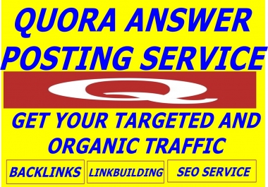 PROVIDE DAILY 100 TRAFFIC FOR ONE MONTH BY 125 QUORA ANSWER WITH CLICKABLE LINK