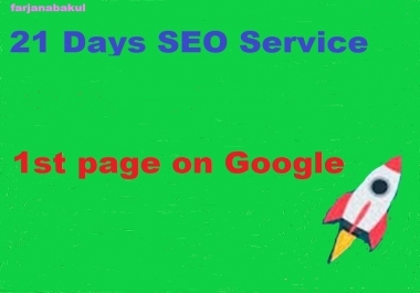 do 21 days SEO service 1st page on Google Guaranteed