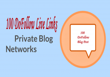 100 DoFollow Permanent Live Links Private Blog Network SEO Services